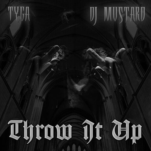 Throw It Up - Single از Tyga