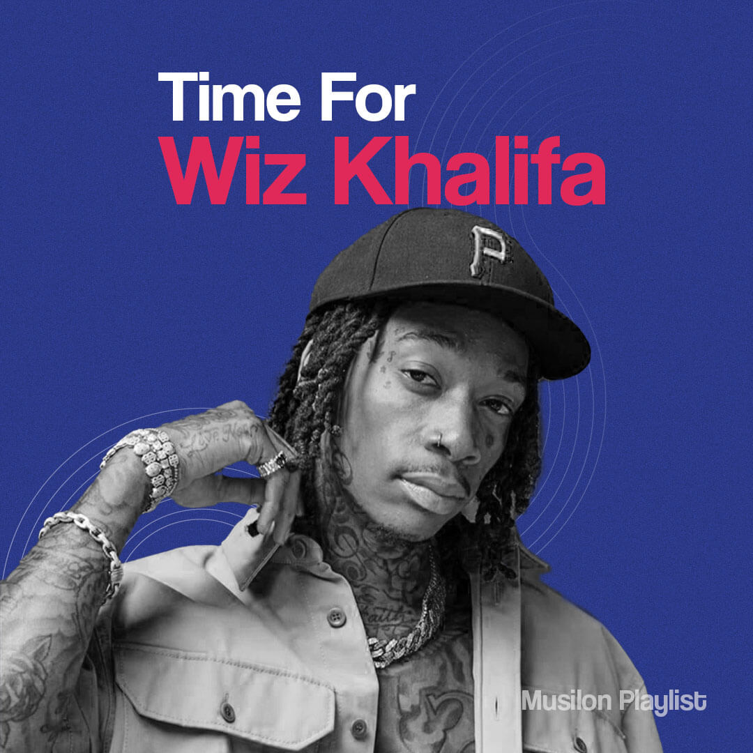 Time For Wiz Khalifa پلی لیست ویز خلیفه در موزیلون