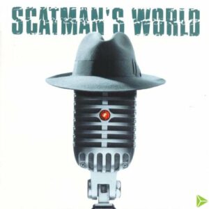Scatman's World از Scatman John