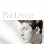 Put Your Head On My Shoulder: The Very Best Of Paul Anka از Paul Anka