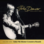 The John Denver Collection, Vol 1: Take Me Home Country Roads از John Denver