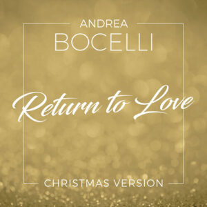Return To Love (Christmas Version) از Andrea Bocelli