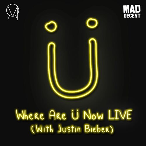Where Are Ü Now LIVE (with Justin Bieber) از Skrillex
