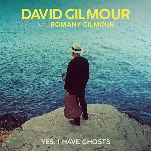 Yes, I Have Ghosts از David Gilmour