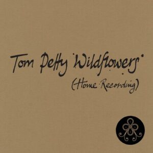 Wildflowers (Home Recording) از Tom Petty