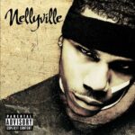 Nellyville از Nelly