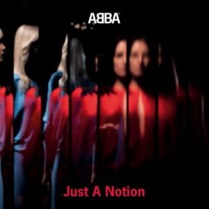 Just A Notion از ABBA