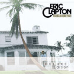 461 Ocean Blvd. (Deluxe Edition) از Eric Clapton