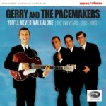 You'll Never Walk Alone (The EMI Years 1963-1966) از Gerry & The Pacemakers