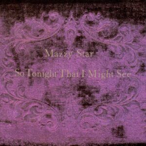 So Tonight That I Might See از Mazzy Star