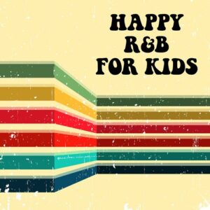 Happy R&B For Kids از Bobby Hebb