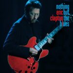 Nothing But the Blues (Live) از Eric Clapton