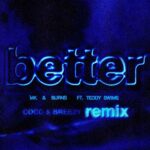 Better (feat. Teddy Swims) (Coco & Breezy Remix) از MK