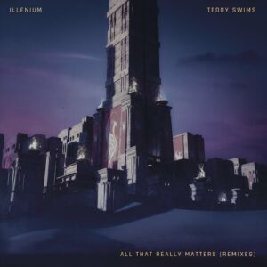 All That Really Matters (Remixes) از ILLENIUM