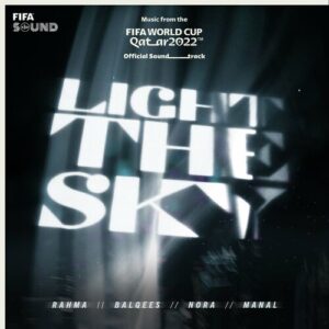 Light The Sky [Music from the FIFA World Cup Qatar 2022 Official Soundtrack] از Nora Fatehi