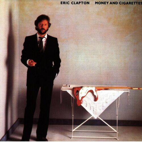 Money and Cigarettes (2007 Remaster) از Eric Clapton