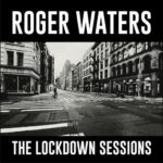 The Lockdown Sessions از Roger Waters