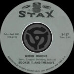 Green Onions / Behave Yourself از Booker T. & the M.G.'s