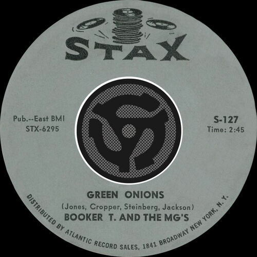 Green Onions / Behave Yourself از Booker T. & the M.G.'s
