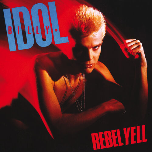 Rebel Yell از Billy Idol