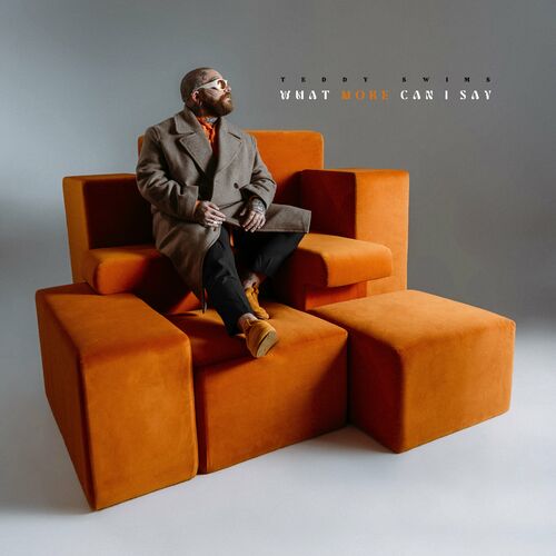 What More Can I Say از Teddy Swims