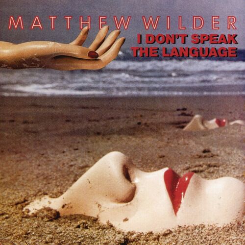 I Don't Speak The Language از Matthew Wilder