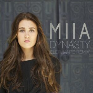 Dynasty (Elephante Remix) از Miia