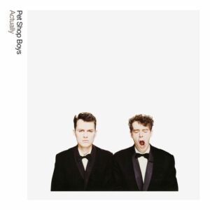 Actually: Further Listening 1987 - 1988 (2018 Remaster) از Pet Shop Boys