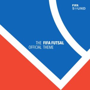 The Official FIFA Futsal Theme از FIFA Sound