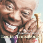 What A Wonderful World از Louis Armstrong