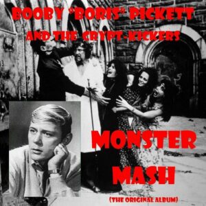 Monster Mash از Bobby 'Boris' Pickett & the Crypt Kickers