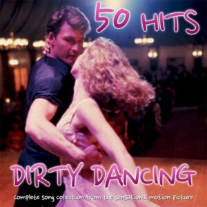 Dirty Dancing 50 Hits از Solomon Burke