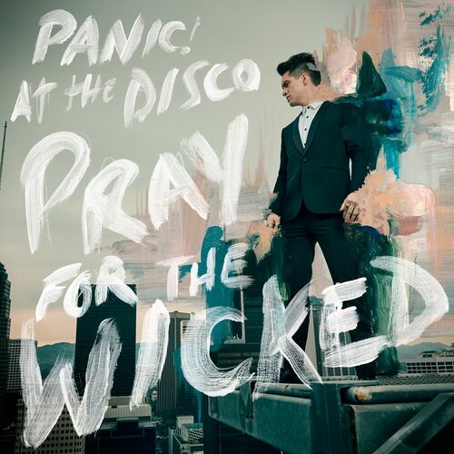 Pray for the Wicked از Panic! At The Disco