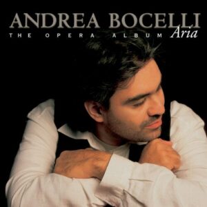 Aria - The Opera Album از Andrea Bocelli