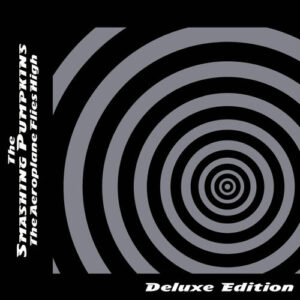 Aeroplane Flies High (Deluxe Edition) از The Smashing Pumpkins