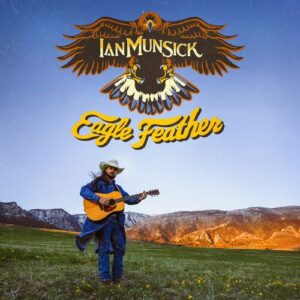 Eagle Feather از Ian Munsick