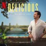 Delicious (Soundtrack from the Netflix Film) از Volker Bertelmann