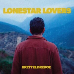 Lonestar Lovers از Brett Eldredge