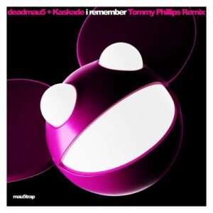 I Remember (Tommy Phillips Remix) از deadmau5