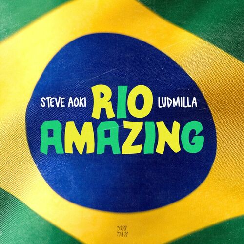 Rio Amazing از Steve Aoki