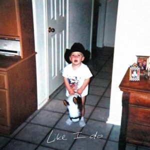 Like I Do از Dylan Gossett