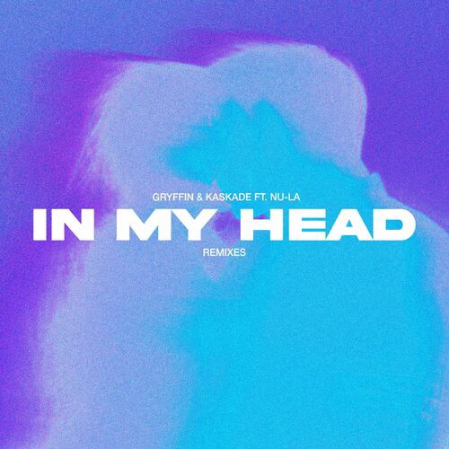 In My Head (Remixes) از Gryffin