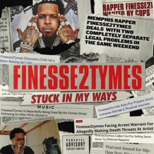 Stuck In My Ways از Finesse2Tymes