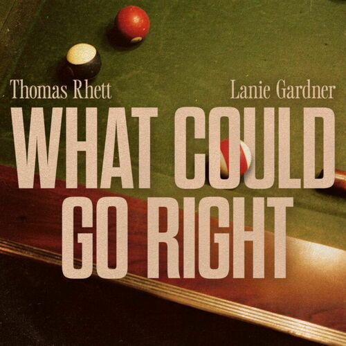 What Could Go Right از Thomas Rhett