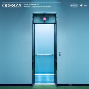 Entering Lumon (ODESZA Severance Remix) از Odesza