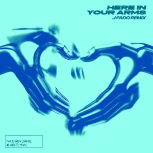 Here In Your Arms (J Fado Remix) از Nathan Dawe