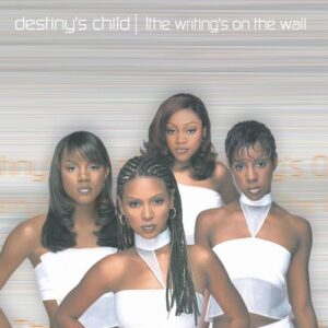 The Writing's On The Wall از Destiny's Child