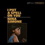 I Put A Spell On You از Nina Simone