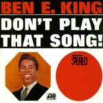 Don't Play That Song از Ben E. King