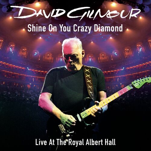 Shine On You Crazy Diamond (Parts 1-5) (feat. David Crosby & Graham Nash) (Live At The Royal Albert Hall) از David Gilmour